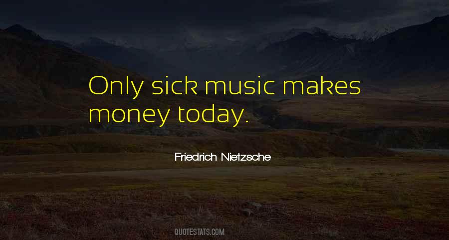 Even When I'm Sick Quotes #5453