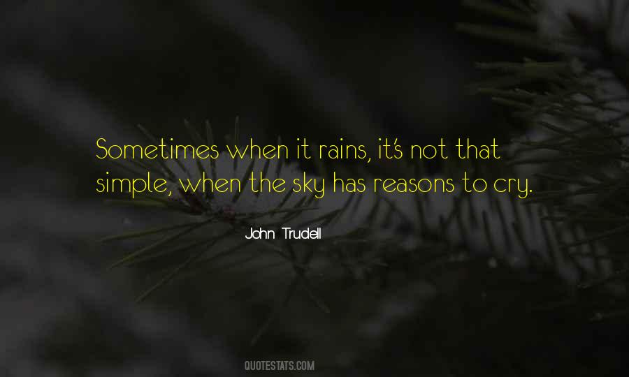 Even When It Rains Quotes #4826
