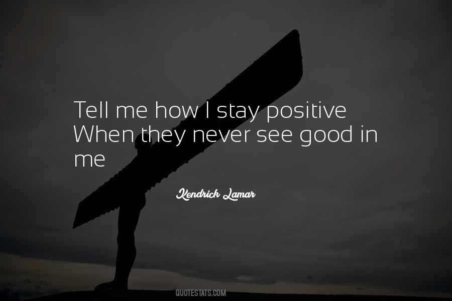 Positive Good Quotes #264805