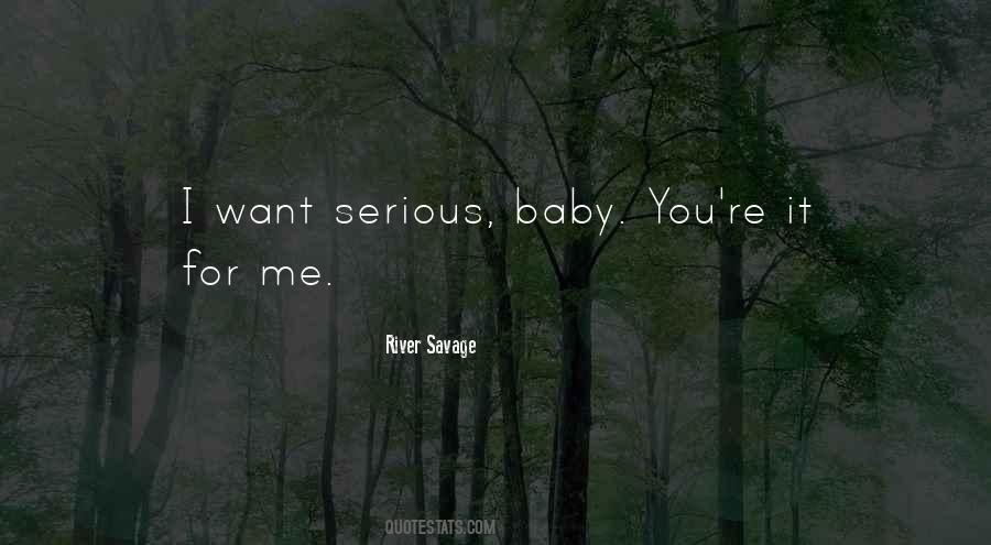 Baby I Want You Quotes #805563