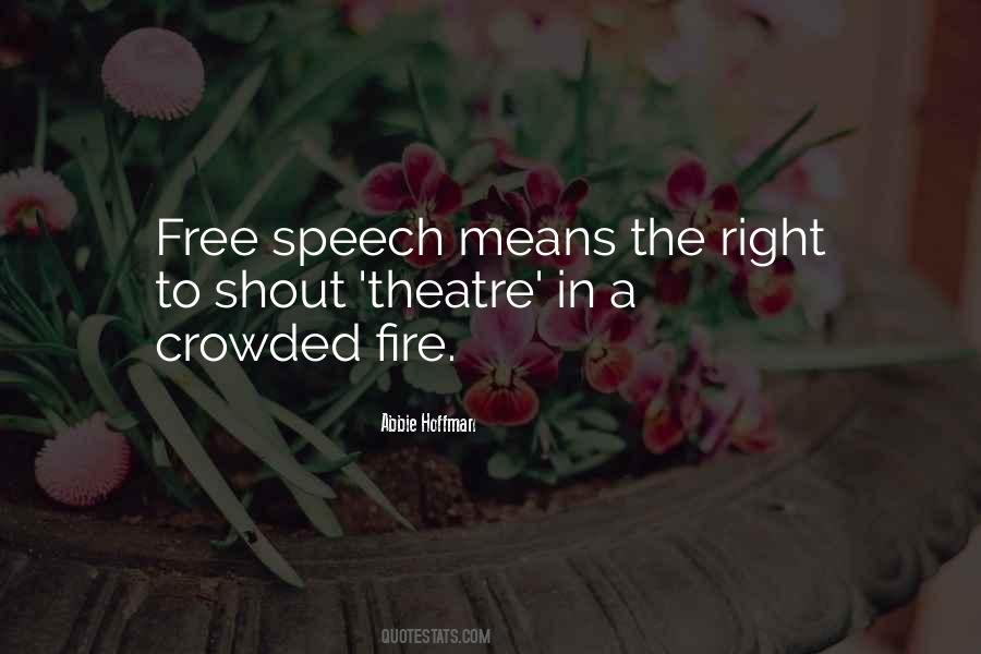 The Right To Freedom Of Speech Quotes #267806