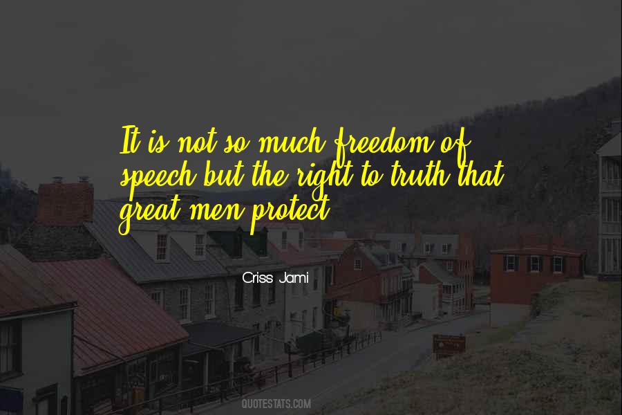 The Right To Freedom Of Speech Quotes #337029