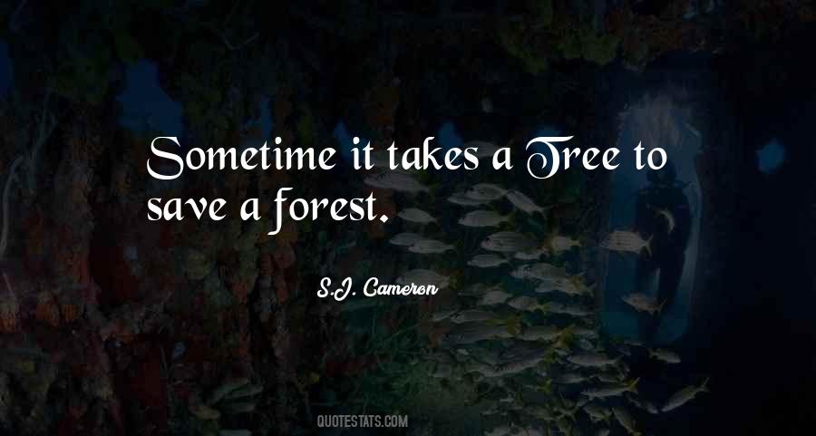 Save The Forest Quotes #1668729