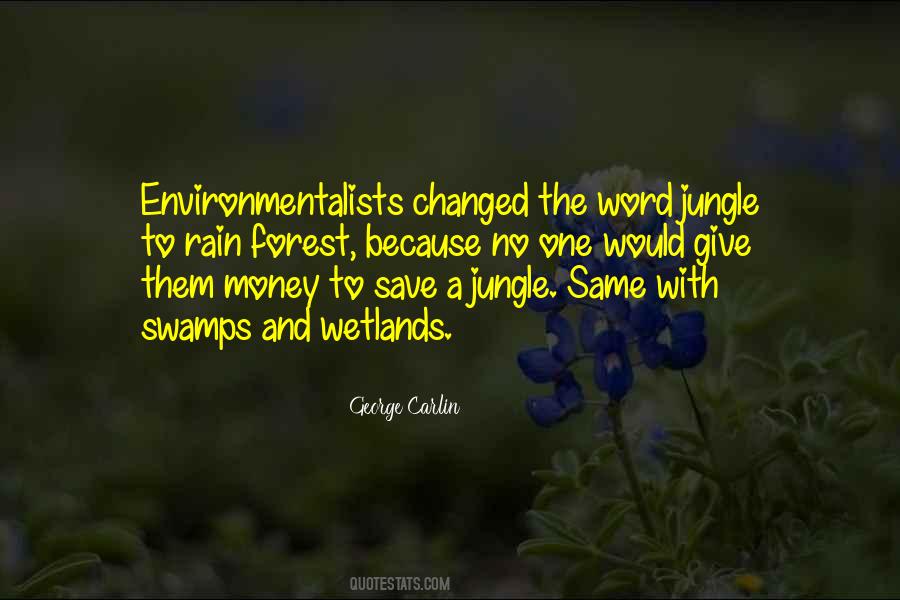 Save The Forest Quotes #31970