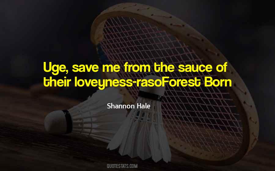 Save The Forest Quotes #342436
