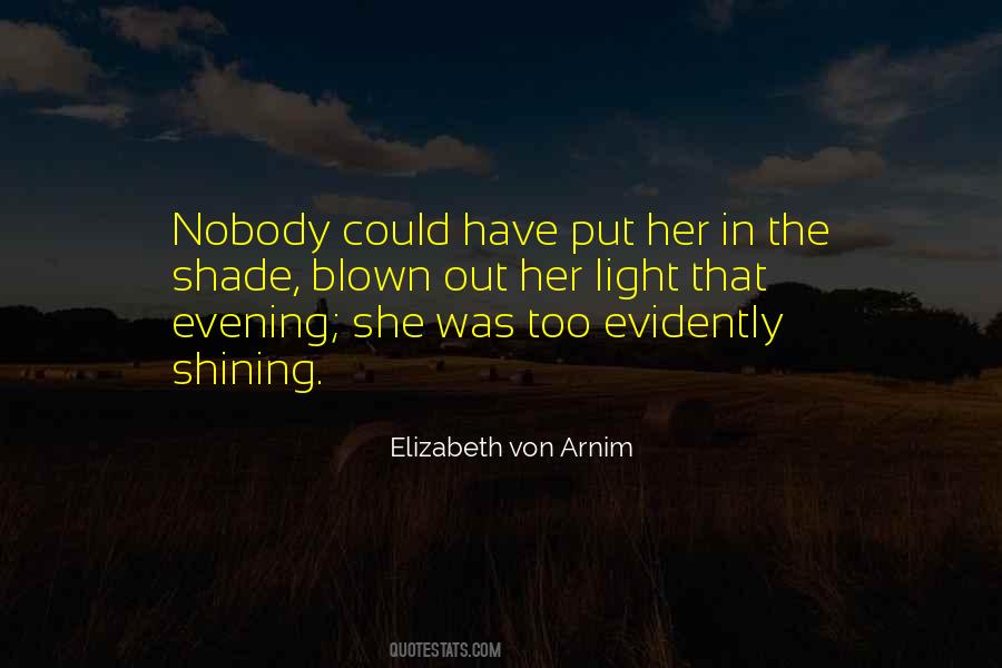 Evening Shade Quotes #158170