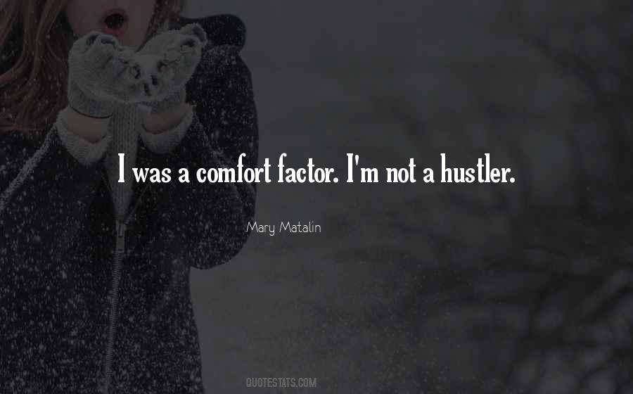 Quotes About Hustler #414722