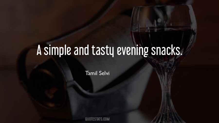 Evening Snacks Quotes #163740