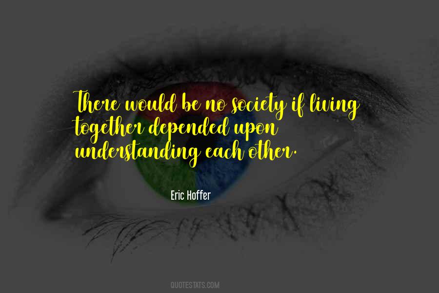 Quotes About Understanding Society #1399335