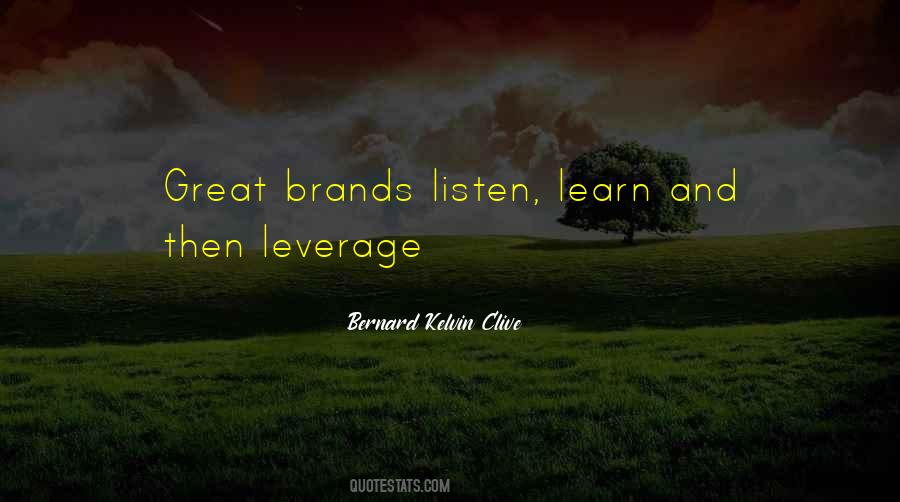 Listen Learn Quotes #1604187