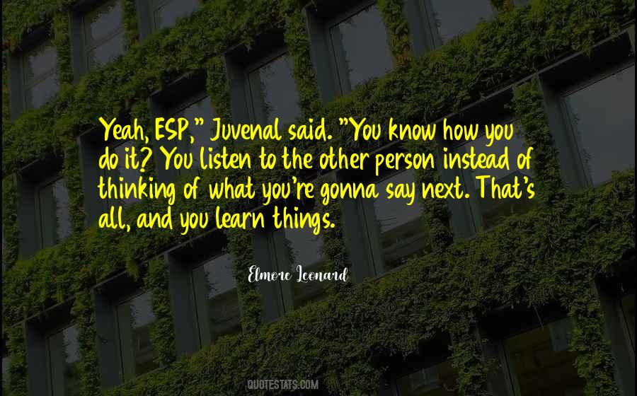 Listen Learn Quotes #244377