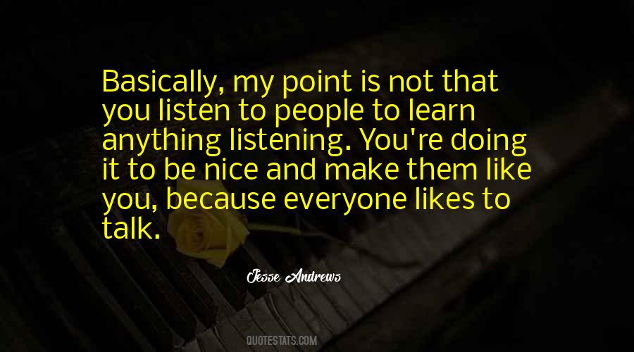 Listen Learn Quotes #370927