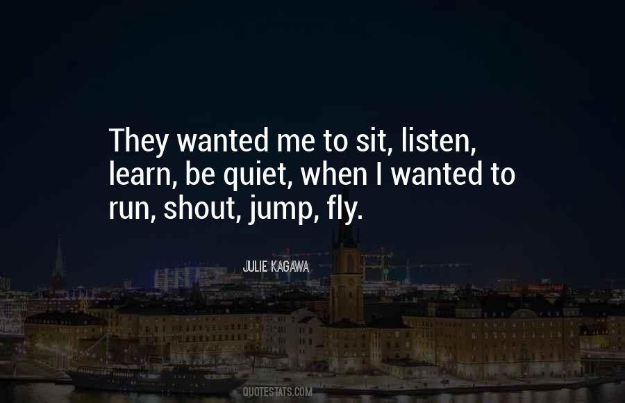 Listen Learn Quotes #603930