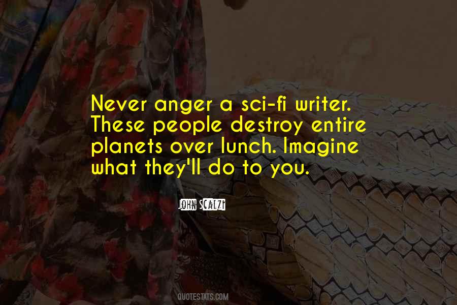 Never Anger Quotes #1820215