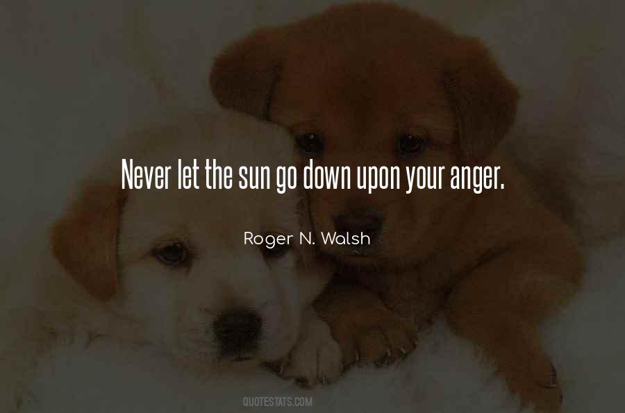Never Anger Quotes #403702