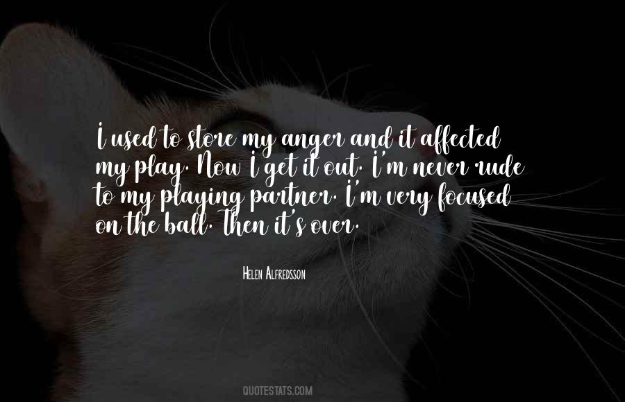 Never Anger Quotes #464378
