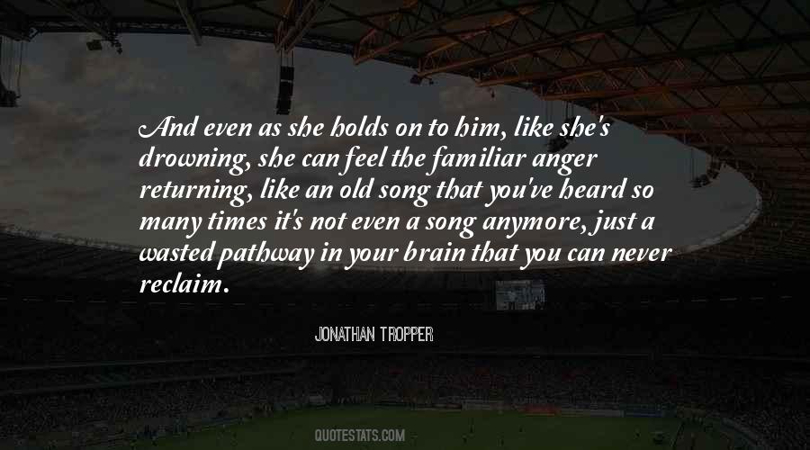Never Anger Quotes #511982