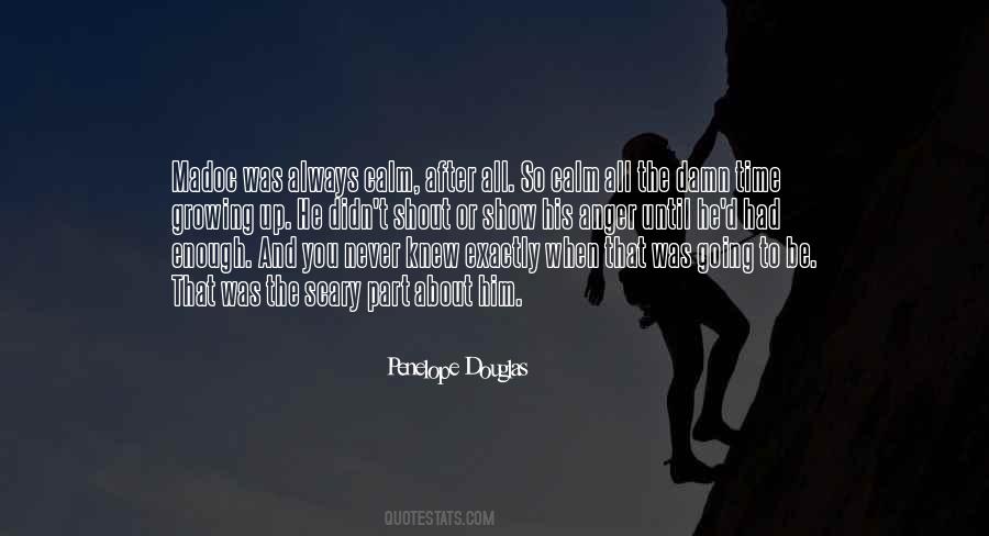 Never Anger Quotes #585382