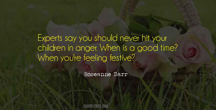Never Anger Quotes #715897