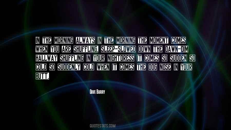 Cold Dog Quotes #1418504