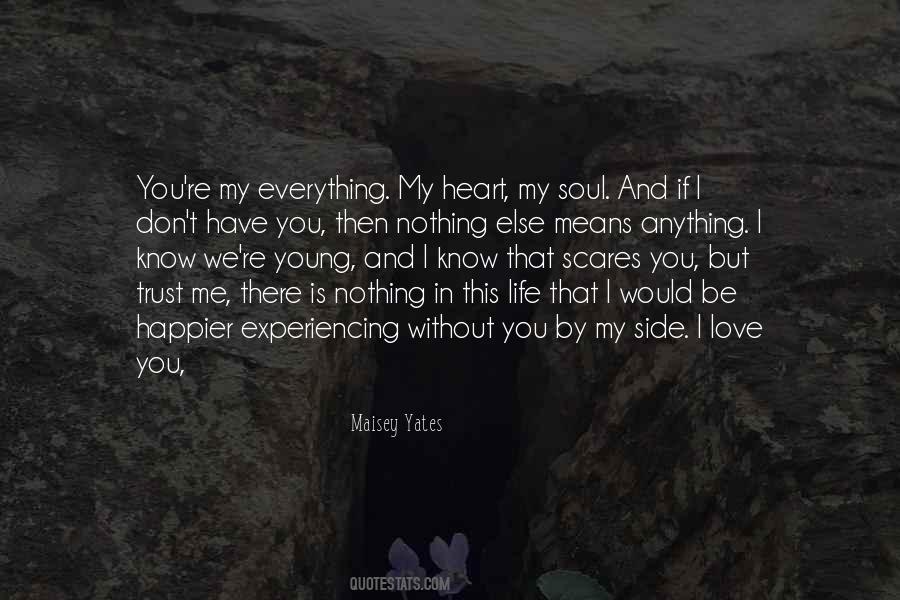 My Life Is Nothing Without You Quotes #1532658
