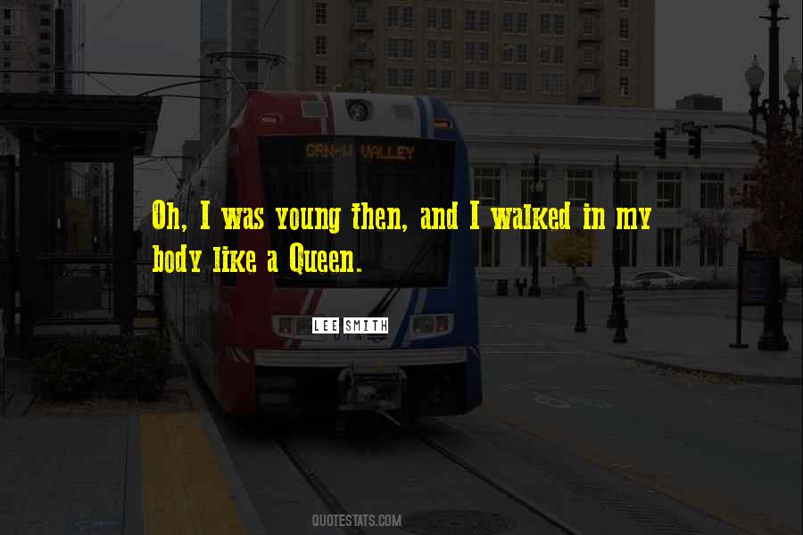 Young Queen Quotes #600375