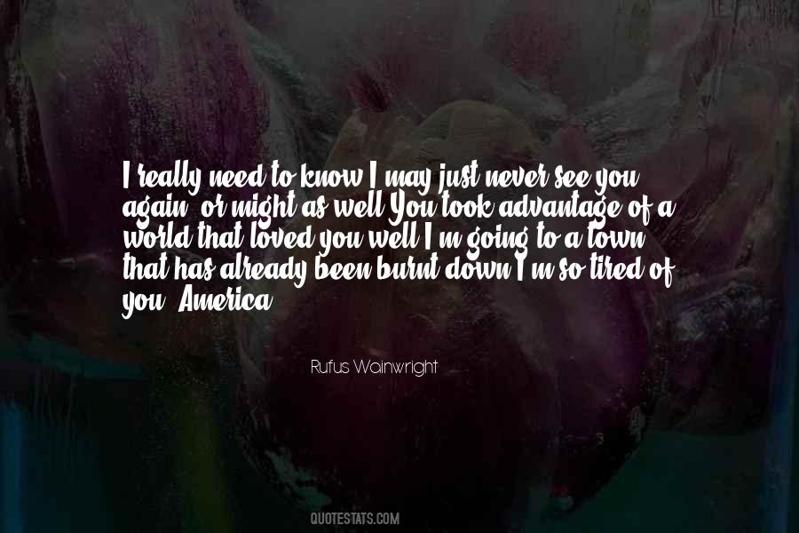 M Tired Of You Quotes #1492910