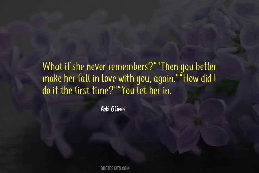 When You First Fall In Love Quotes #1500276