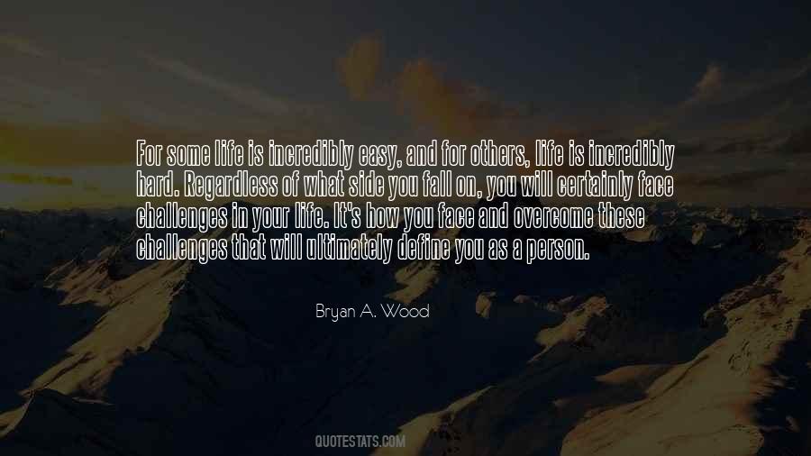 Challenges We Face In Life Quotes #128295 Challenges We Face In Life Quotes #128295