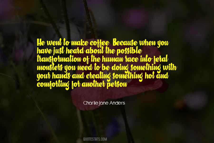 Hot Coffee Quotes #1065171