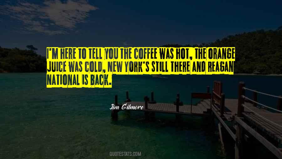 Hot Coffee Quotes #1734957