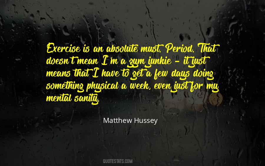 Quotes About Hussey #324823