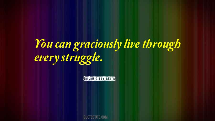 Strength Through Struggle Quotes #1394949