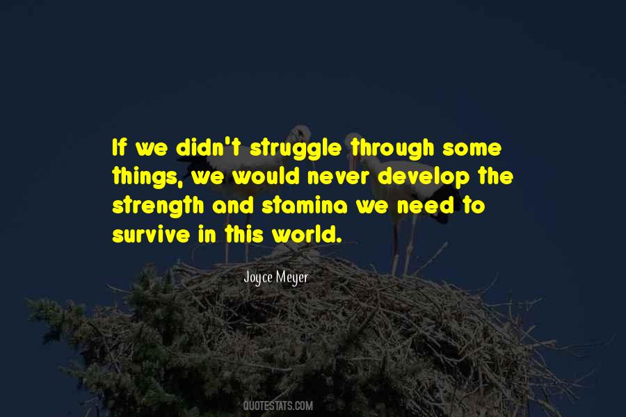 Strength Through Struggle Quotes #1623111
