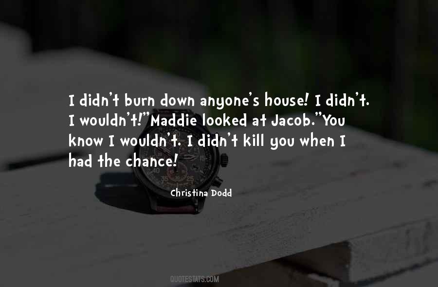 Burn It All Down Quotes #348415