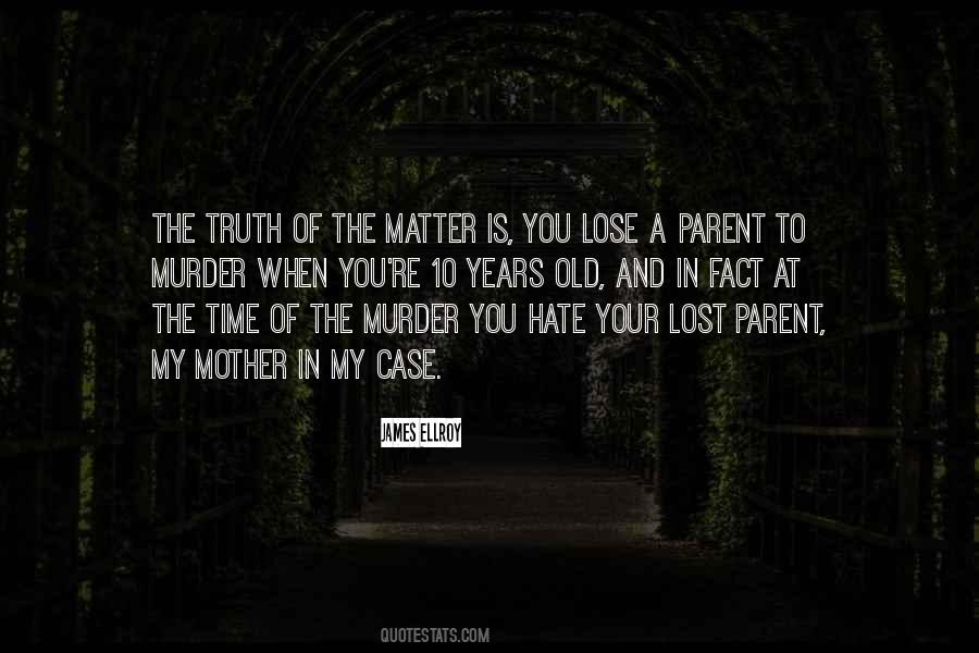 When You Lose A Parent Quotes #71831