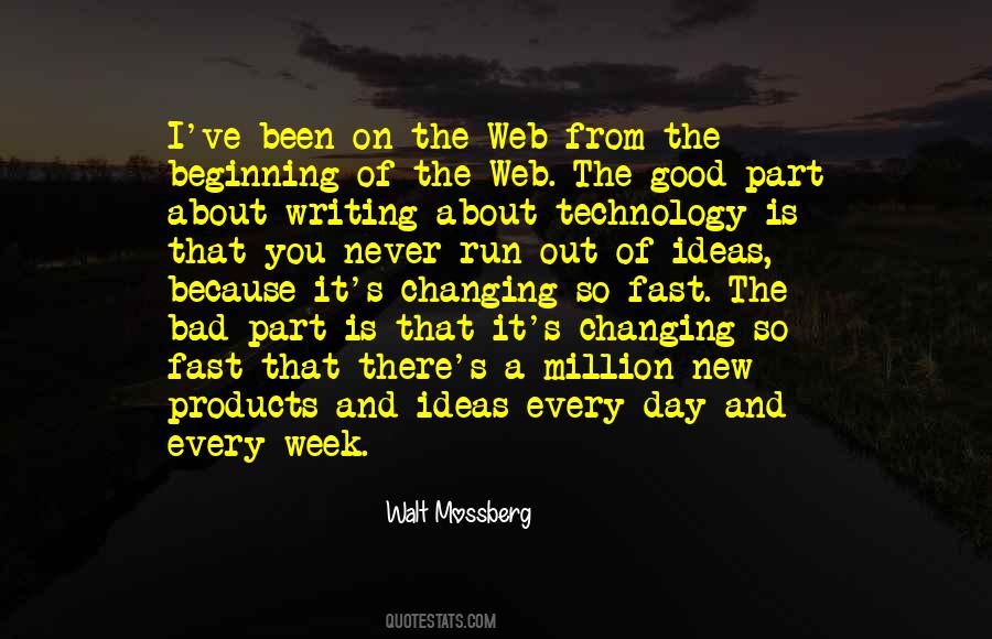 Ever Changing Technology Quotes #1004053