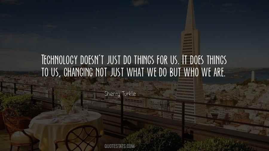 Ever Changing Technology Quotes #245310