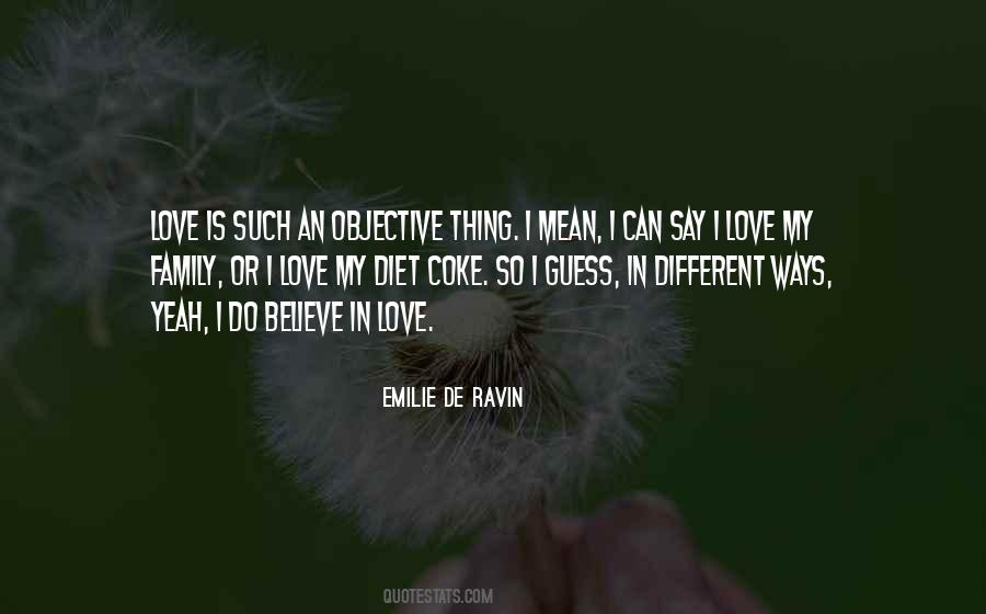 I Believe In Family Quotes #1022999