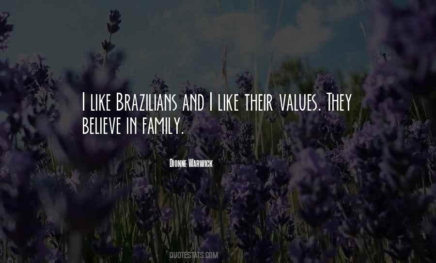 I Believe In Family Quotes #1050989