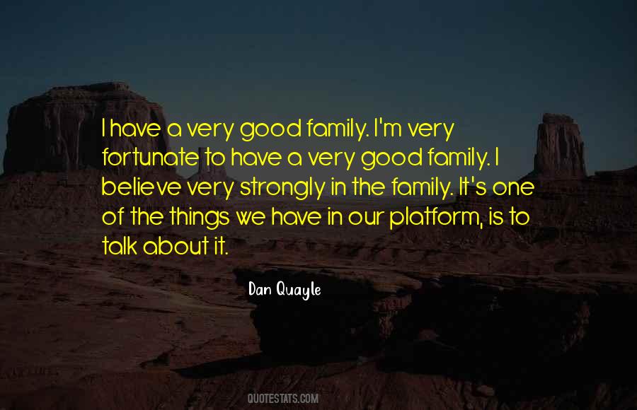 I Believe In Family Quotes #1103220