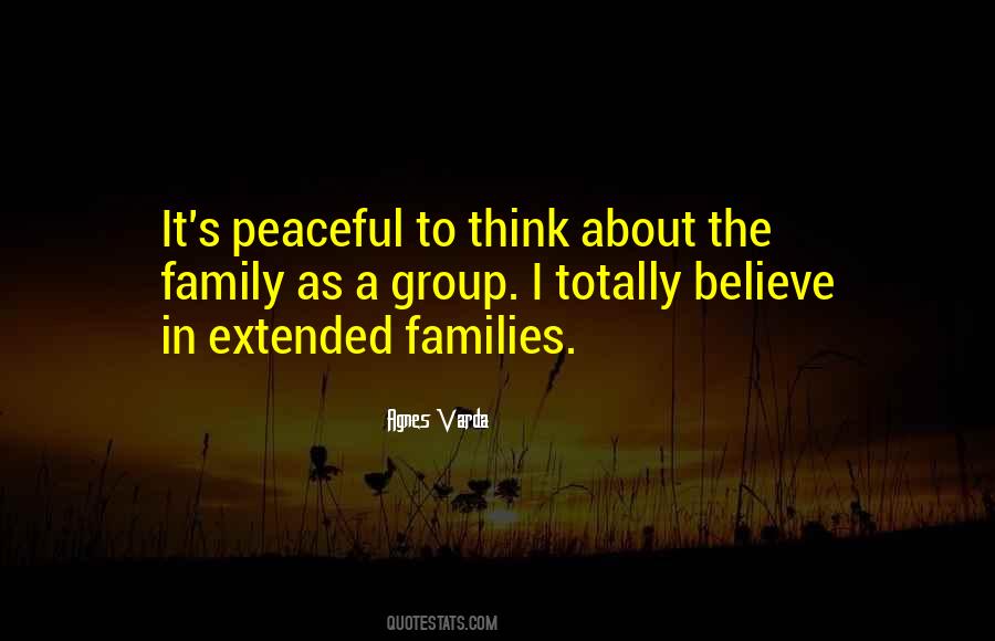 I Believe In Family Quotes #1183180