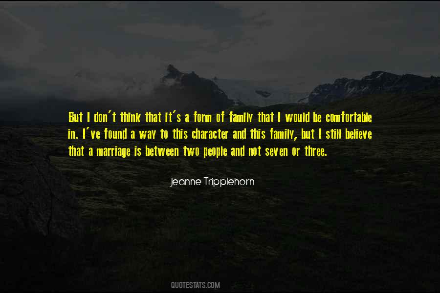 I Believe In Family Quotes #430760