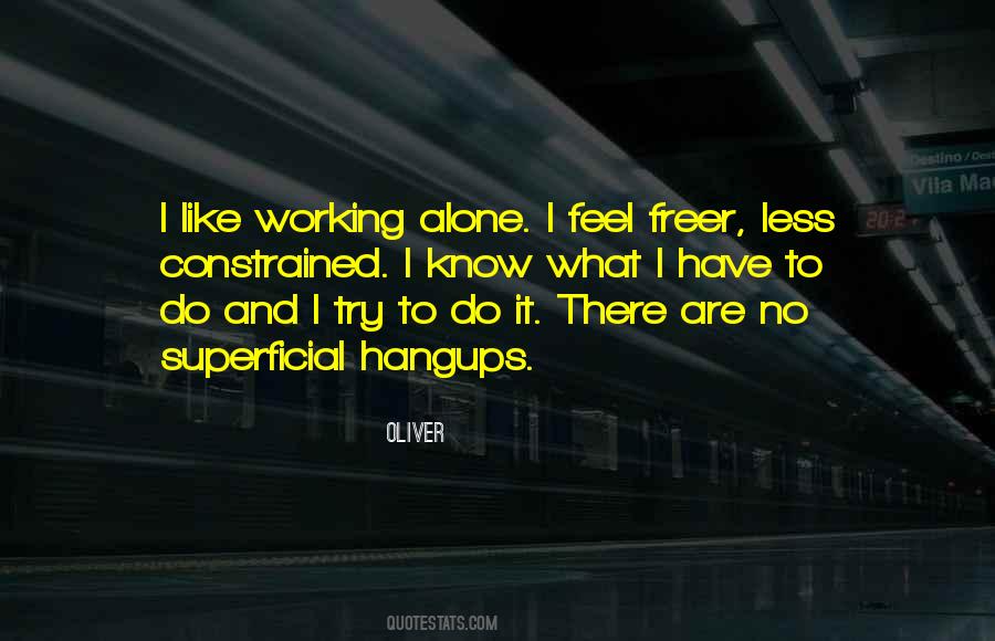 Ever Feel Alone Quotes #14947