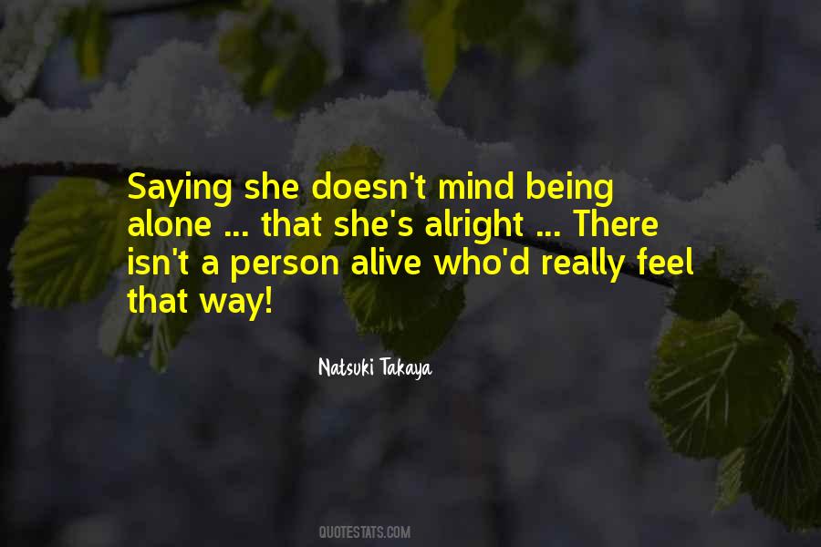 Ever Feel Alone Quotes #28603