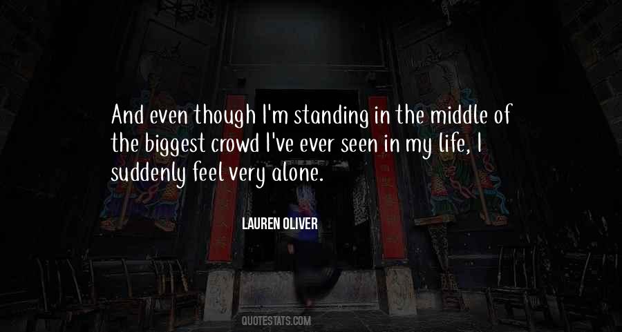 Ever Feel Alone Quotes #721056