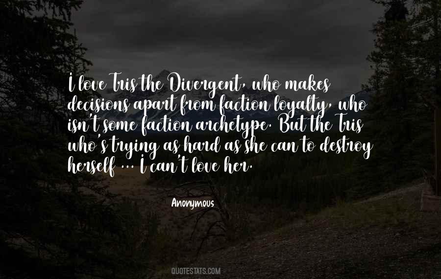 Decisions Love Quotes #1193132