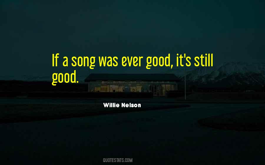 Ever Good Quotes #1183424