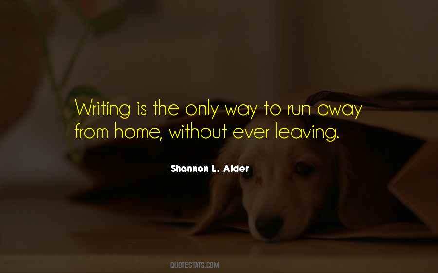 Home Escape Quotes #1825529