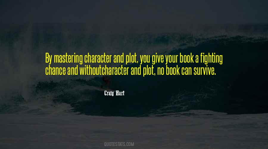 Writing And Character Quotes #358313